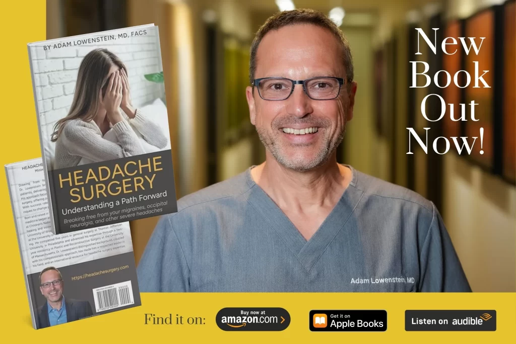 HEADACHE SURGERY ISN’T BRAIN SURGERY!